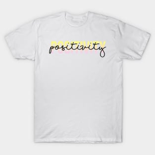 Positivity T-Shirt